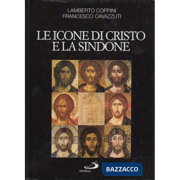 Icone di Cristo e la Sindone. Un modello per l'arte cristiana (Le)