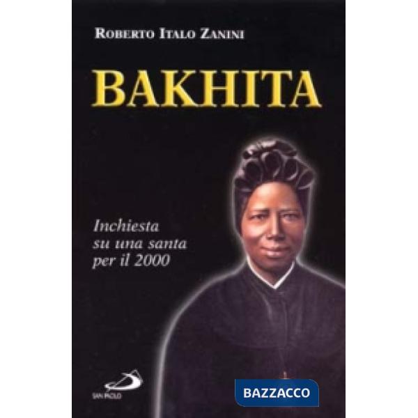 Bakhita. Inchiesta su una santa per il 2000