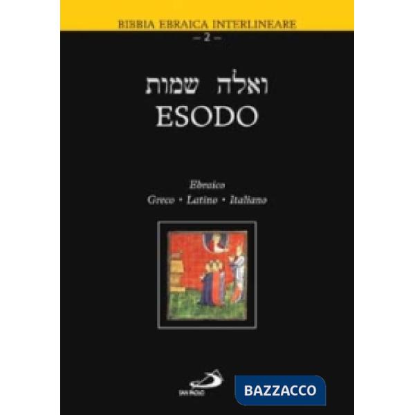 Esodo. Testo ebraico, greco, latino e italiano