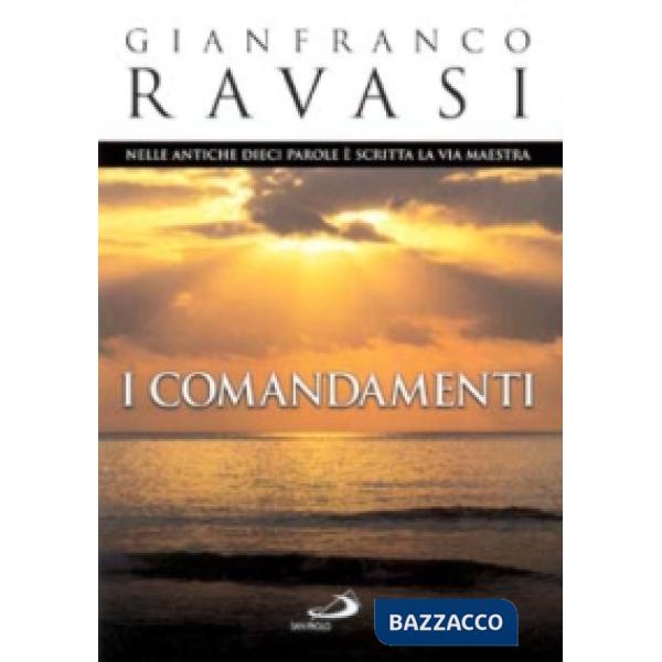 Comandamenti. Nelle antiche dieci parole è scritta la via maestra (I)