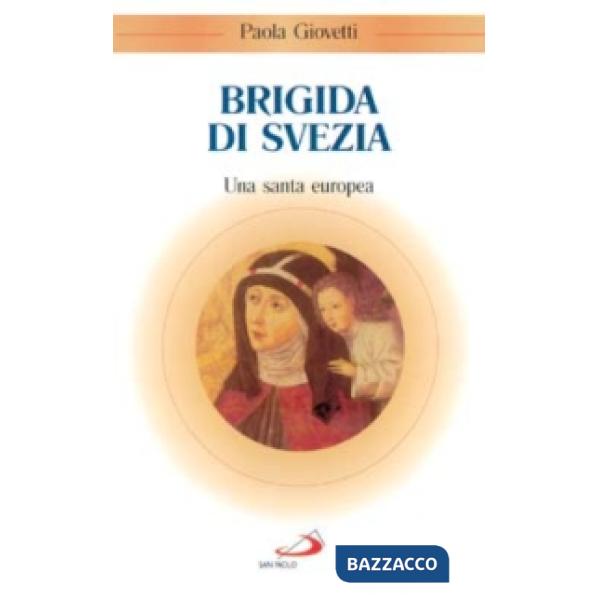 Brigida di Svezia. Una santa europea