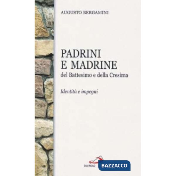 Padrini e madrine del battesimo e della cresima