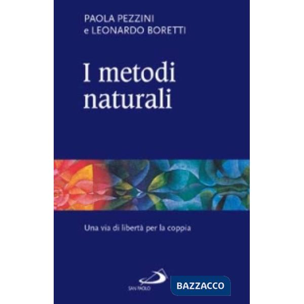 Metodi naturali. Una via di libertà per la coppia (I)