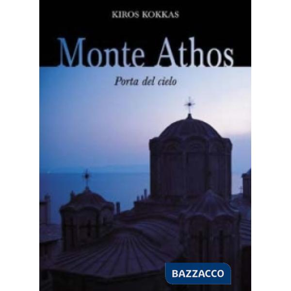 Monte Athos. Porta del cielo