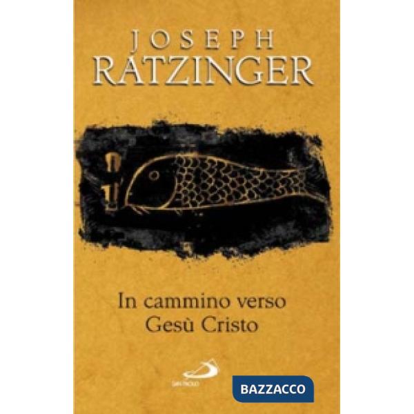 In cammino verso Gesù Cristo