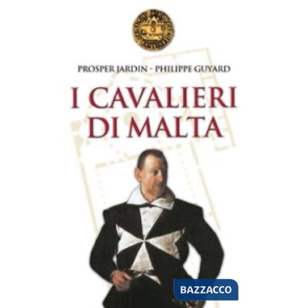Cavalieri di Malta (I)