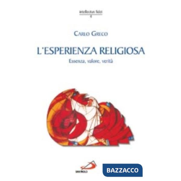 Esperienza religiosa. Essenza, valore, verità (L')
