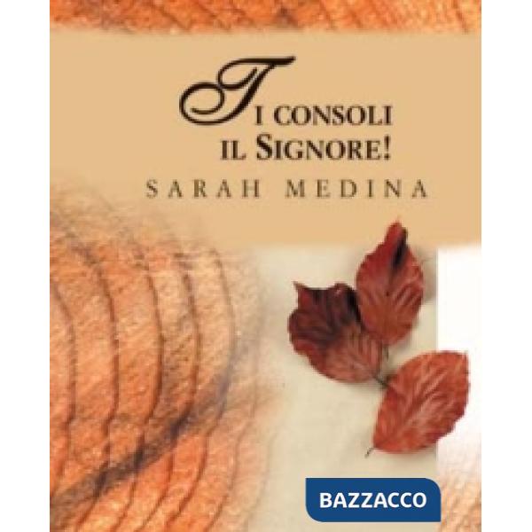 Ti consoli il Signore!