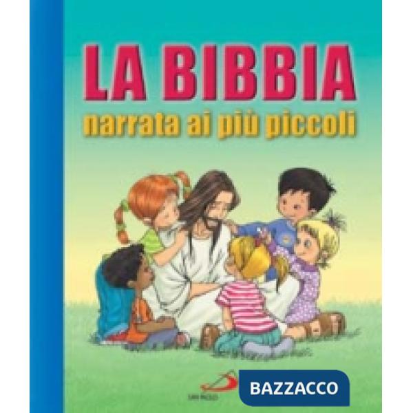 Bibbia narrata ai piccoli (La)