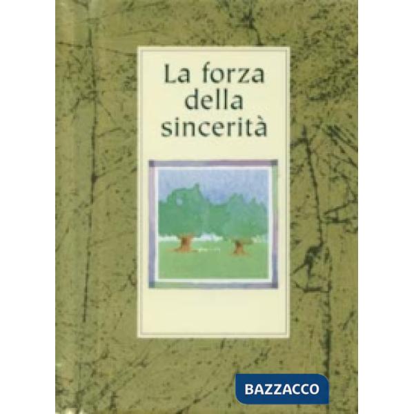 Forza della sincerità (La)