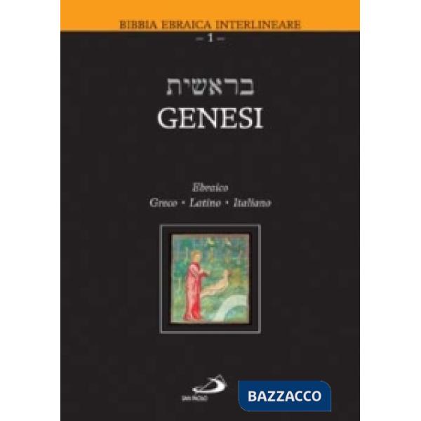 Genesi. Testo ebraico, greco, latino e italiano
