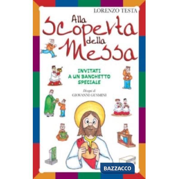 Alla scoperta della messa. Invitati a un banchetto speciale