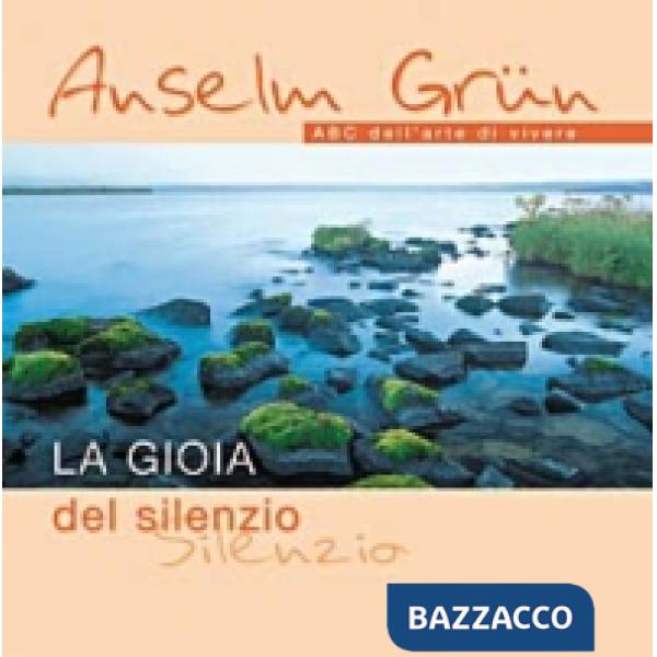 Gioia del silenzio (La)