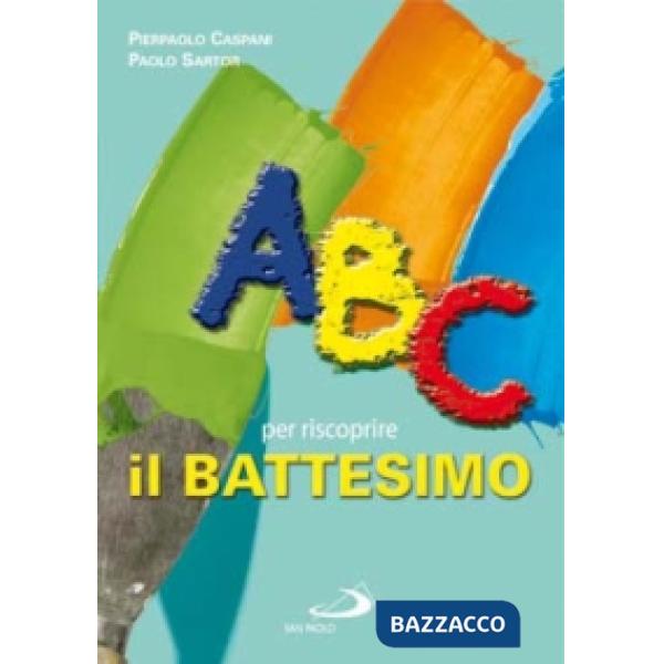 ABC per riscoprire il battesimo