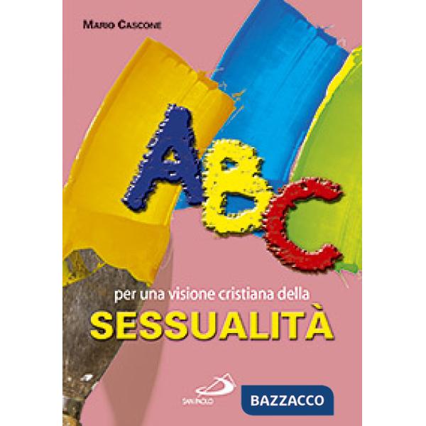 ABC. Per una visione cristiana della sessualità