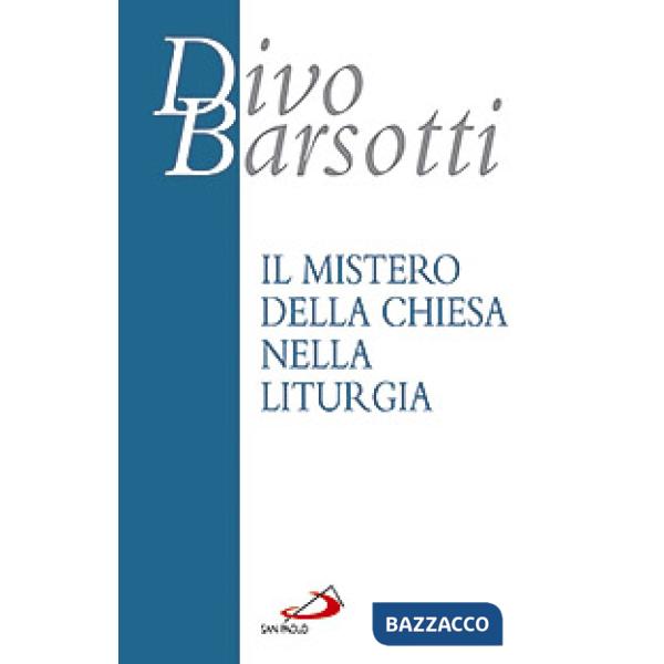 Mistero della Chiesa nella liturgia (Il)