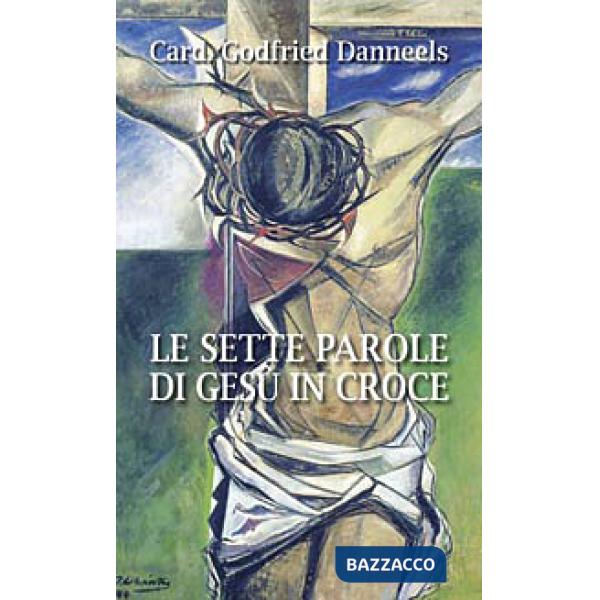 Sette parole di Gesù in croce (Le)