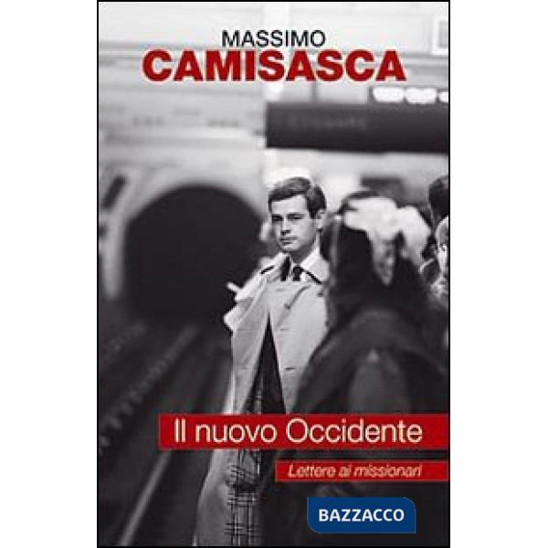 Nuovo Occidente. Lettere ai missionari (Il)