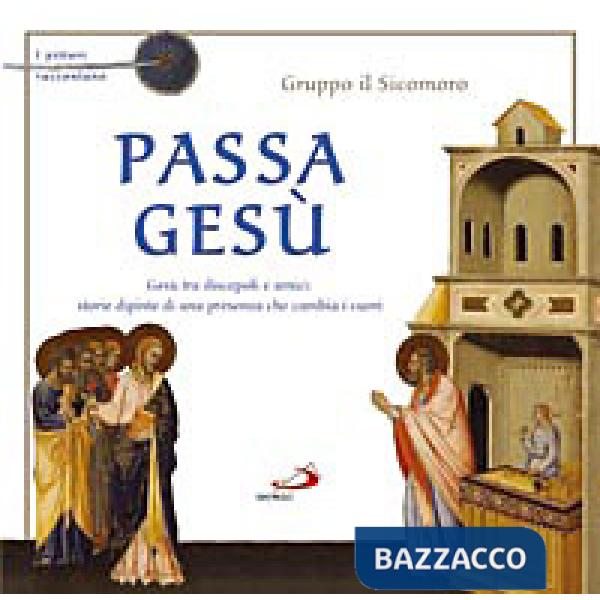 Passa Gesù. I pittori raccontano