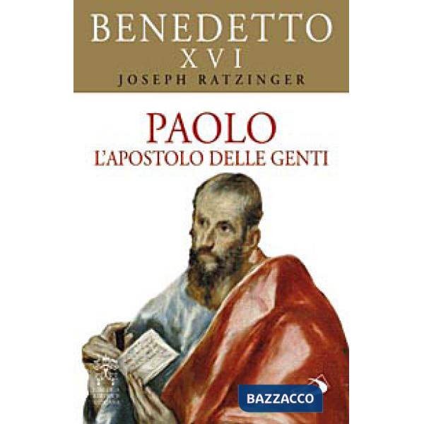 Paolo. L'apostolo delle genti