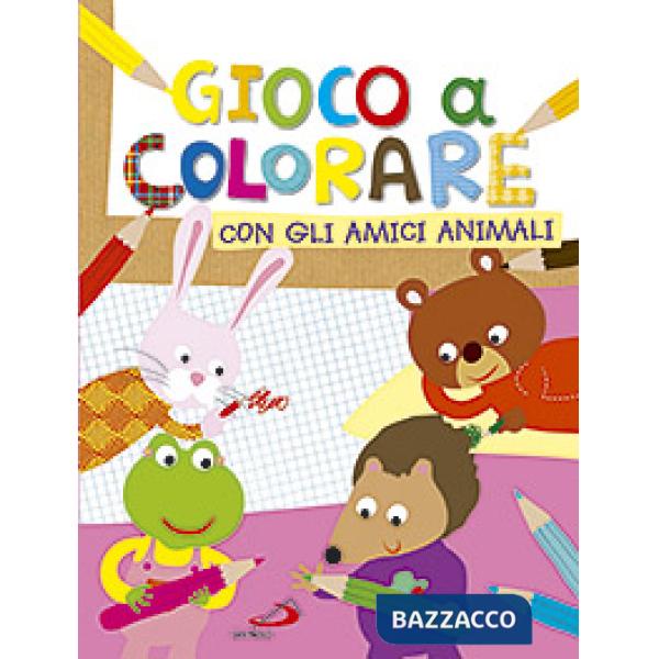 Gioco a colorare con gli amici animali. Ediz. illustrata