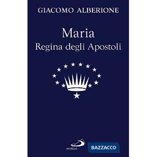 Maria regina degli apostoli