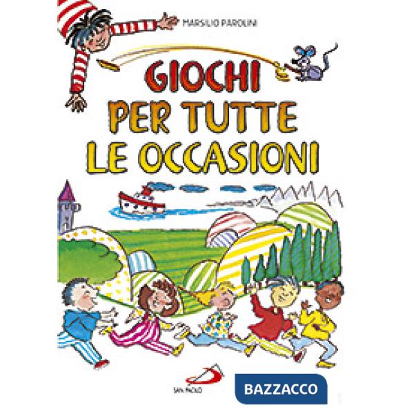 Giochi per tutte le occasioni. Ediz. illustrata