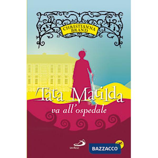 Tata Matilda va all'ospedale