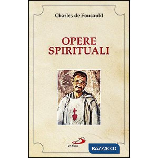Opere spirituali. Antologia