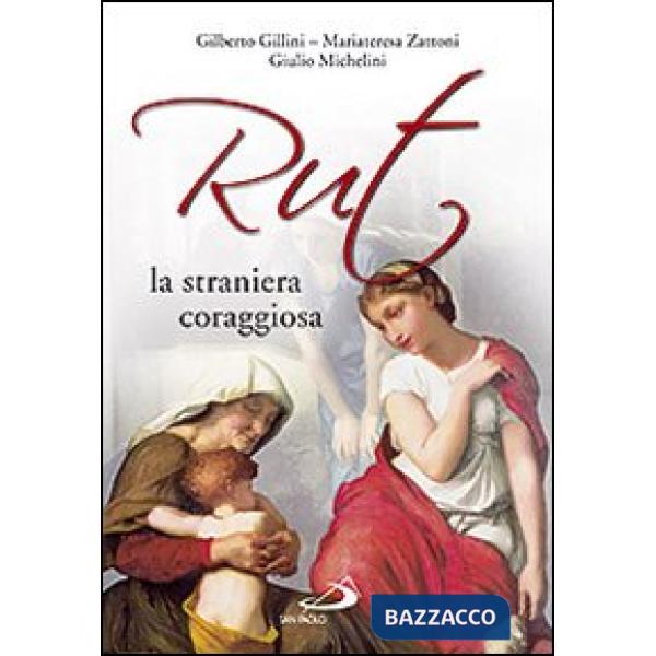 Rut, la straniera coraggiosa