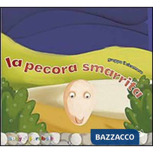 Pecora smarrita. Ediz. illustrata (La)