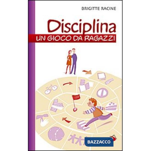 Disciplina. Un gioco da ragazzi