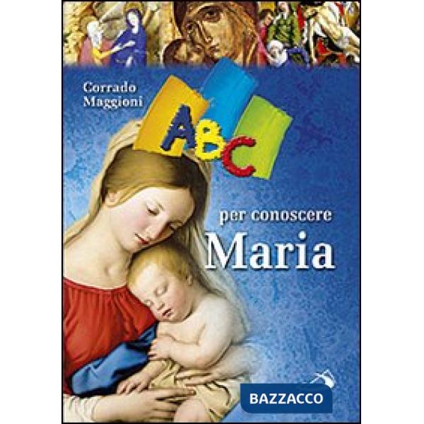ABC per conoscere Maria