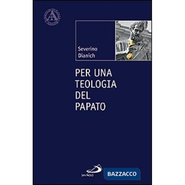 Per una teologia del papato