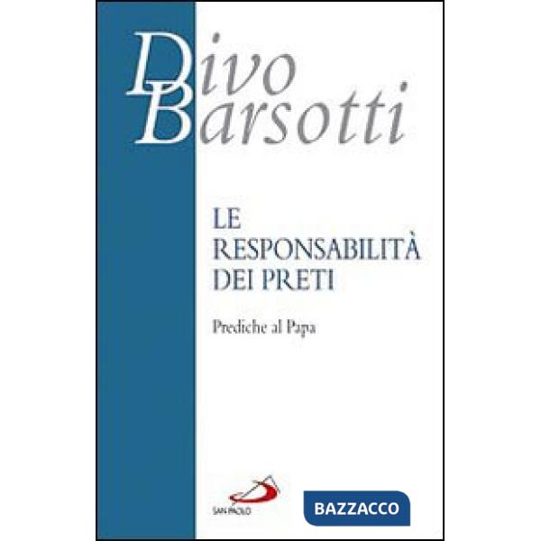 Responsabilità dei preti. Prediche al papa (La)