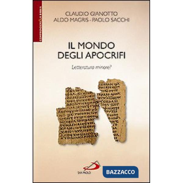 Mondo degli apocrifi. Letteratura minore? (Il)