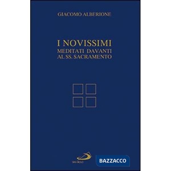 Novissimi. Meditati davanti al Santissimo Sacramento (I)