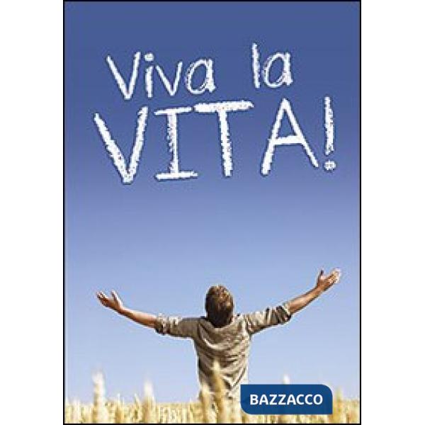 Viva la vita!