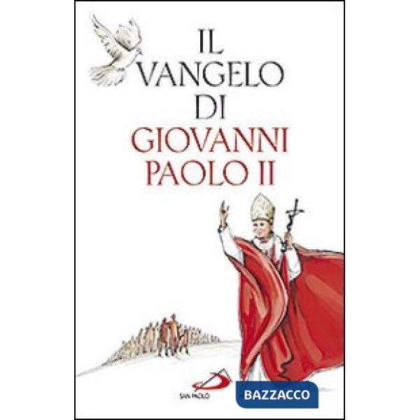 Vangelo di Giovanni Paolo II (Il)
