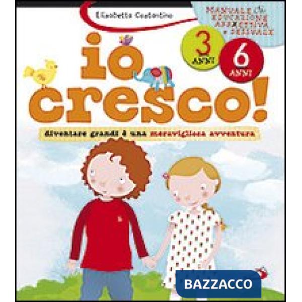 Io cresco! Diventare grandi è una meravigliosa avventura