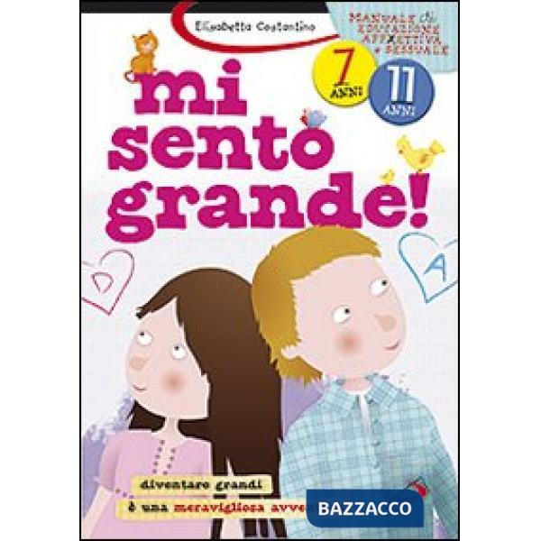 Mi sento grande! Diventare grandi è una meravigliosa avventura