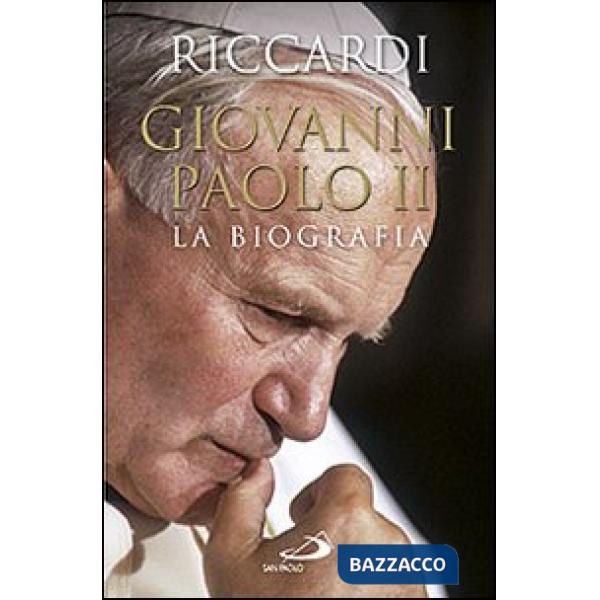 Giovanni Paolo II. La biografia