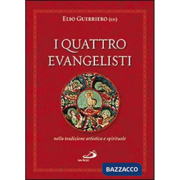 Quattro evangelisti nella tradizione artistica e spirituale. Ediz. illustrata (I)
