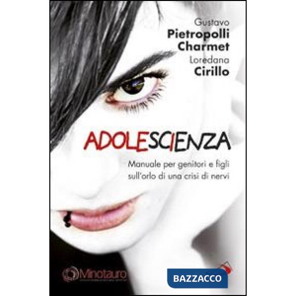 AdoleScienza. Manuale per genitori e figli sull'orlo di una crisi di nervi