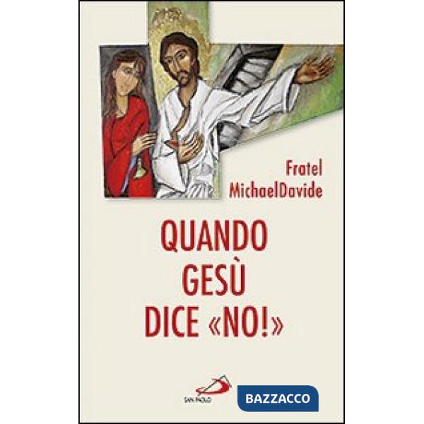 Quando Gesù dice «no»!