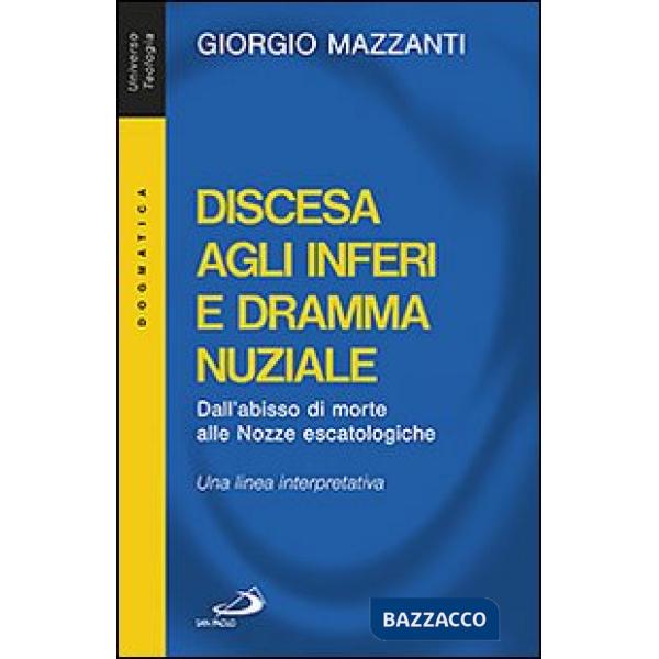 Discesa agli inferi e dramma nuziale. Dall'abisso di morte alle nozze escatologiche. Una linea interpretativa