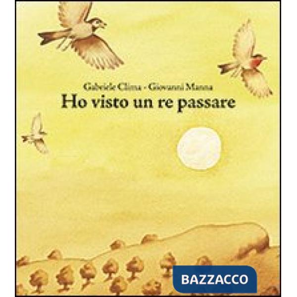 Ho visto un re passare