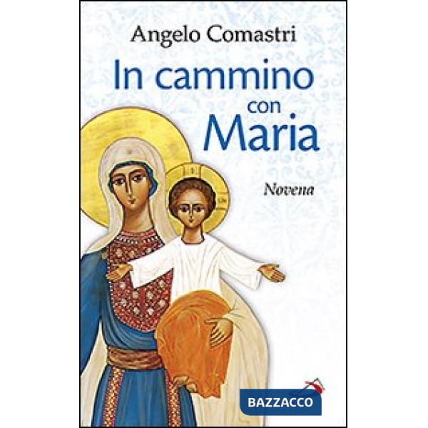 In cammino con Maria. Novena
