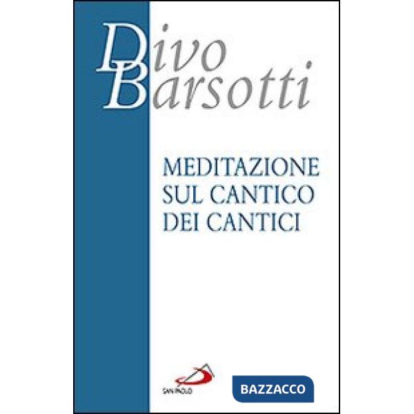 Meditazione sul Cantico dei cantici