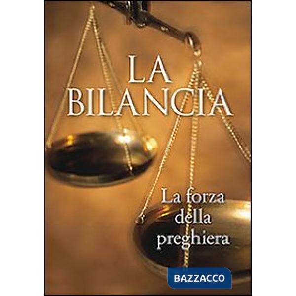 Bilancia. La forza della preghiera (La)